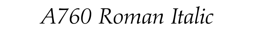 A760 Roman Italic