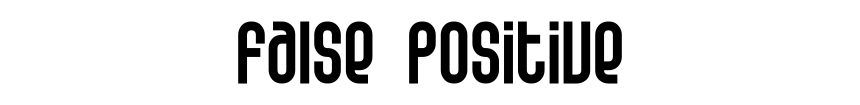 False Positive
