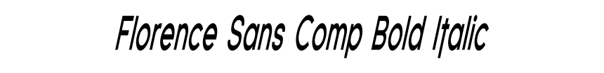 Florence Sans Comp Bold Italic
