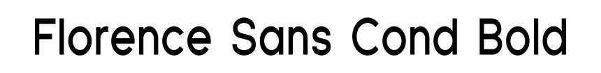 Florence Sans Cond Bold