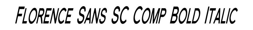 Florence Sans SC Comp Bold Italic