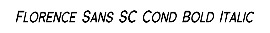 Florence Sans SC Cond Bold Italic