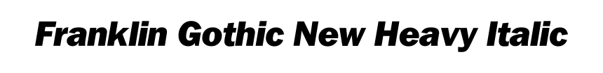 Franklin Gothic New Heavy Italic