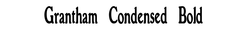 Grantham Condensed Bold