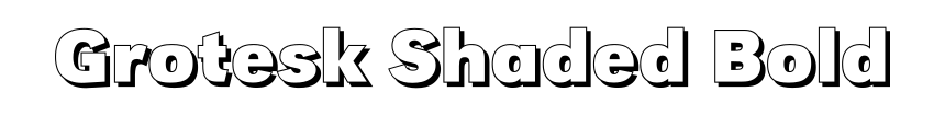 Grotesk Shaded Bold