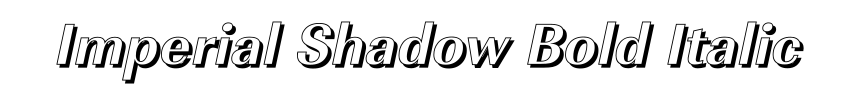 Imperial Shadow Bold Italic