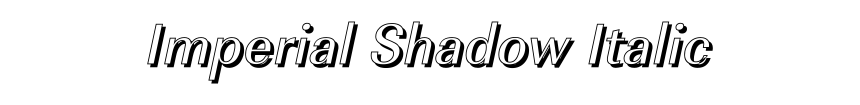 Imperial Shadow Italic