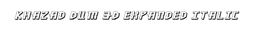 Khazad Dum 3D Expanded Italic