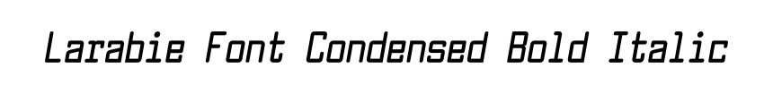 Larabie Font Condensed Bold Italic