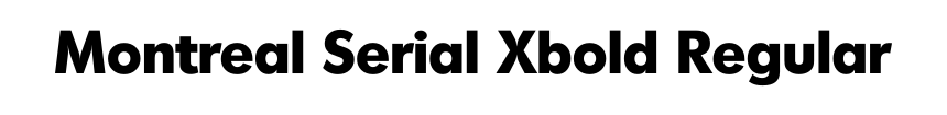Montreal Serial Xbold Regular