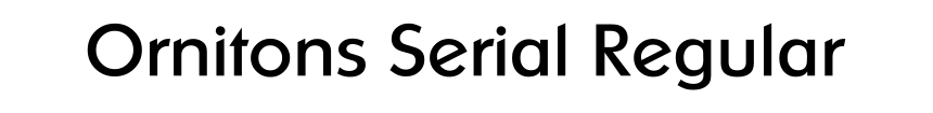 Ornitons Serial Regular
