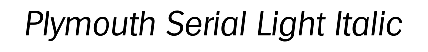 Plymouth Serial Light Italic