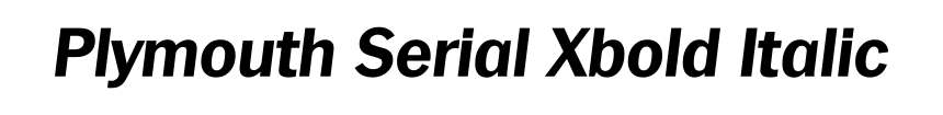 Plymouth Serial Xbold Italic