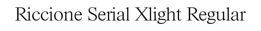 Riccione Serial Xlight Regular