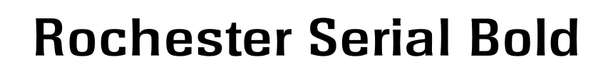 Rochester Serial Bold