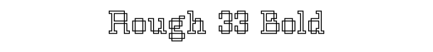 Rough 33 Bold