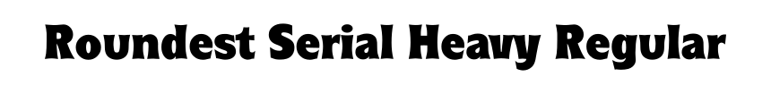 Roundest Serial Heavy Regular