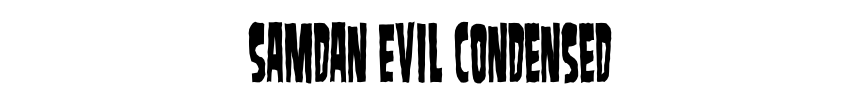 Samdan Evil Condensed