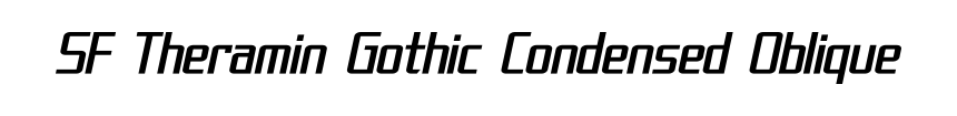 SF Theramin Gothic Condensed Oblique