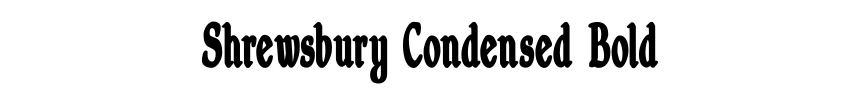 Shrewsbury Condensed Bold