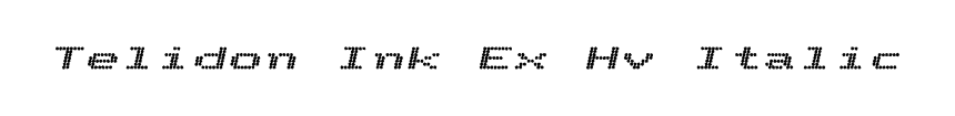 Telidon Ink Ex Hv Italic