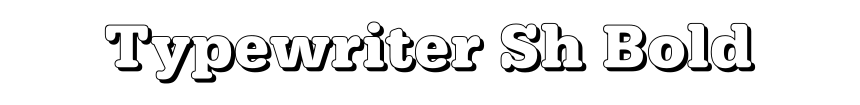 Typewriter Sh Bold