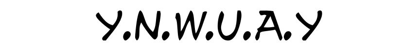 Y.N.W.U.A.Y