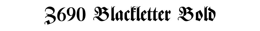 Z690 Blackletter Bold