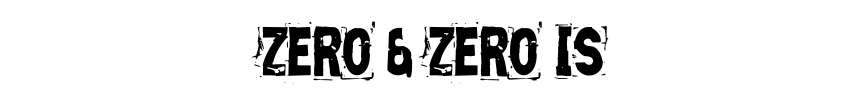Zero & Zero Is