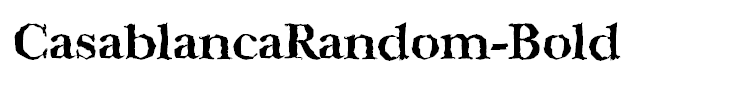 CasablancaRandom-Bold