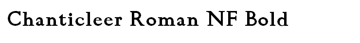 Chanticleer Roman NF Bold
