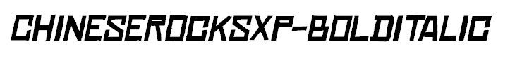ChineseRocksXp-BoldItalic