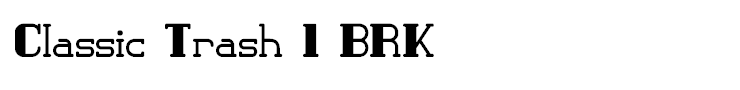 Classic Trash 1 BRK