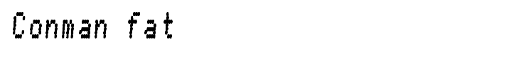 Conman fat
