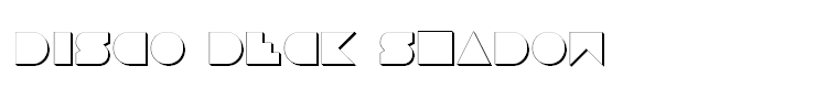 Disco Deck Shadow