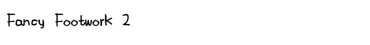 Fancy Footwork 2