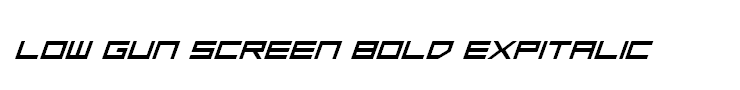 Low Gun Screen Bold ExpItalic