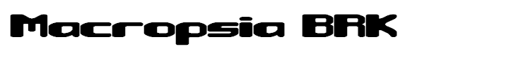 Macropsia BRK