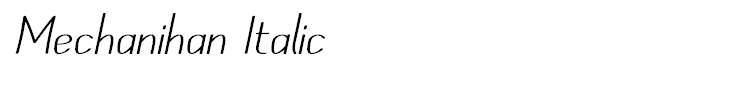 Mechanihan Italic