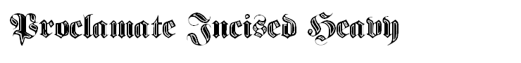 Proclamate Incised Heavy