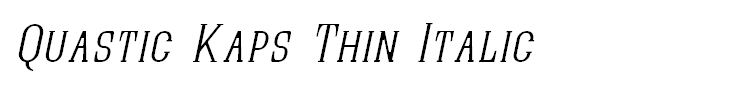 Quastic Kaps Thin Italic