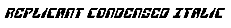 Replicant Condensed Italic