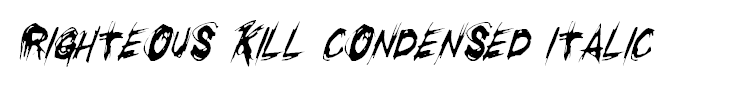 Righteous Kill Condensed Italic
