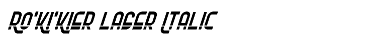 Ro'Ki'Kier Laser Italic