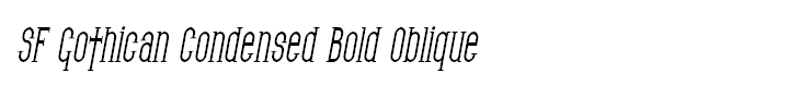 SF Gothican Condensed Bold Oblique