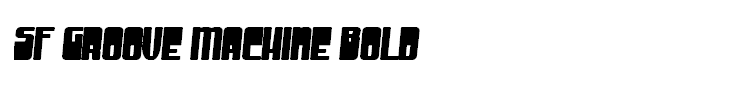 SF Groove Machine Bold
