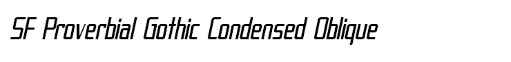 SF Proverbial Gothic Condensed Oblique