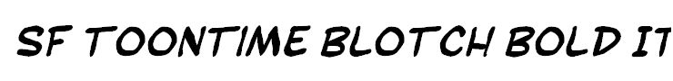 SF Toontime Blotch Bold Italic
