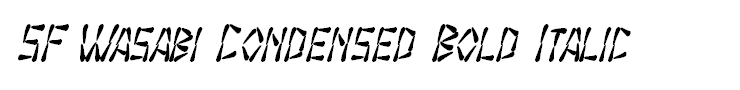SF Wasabi Condensed Bold Italic