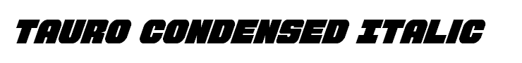 Tauro Condensed Italic